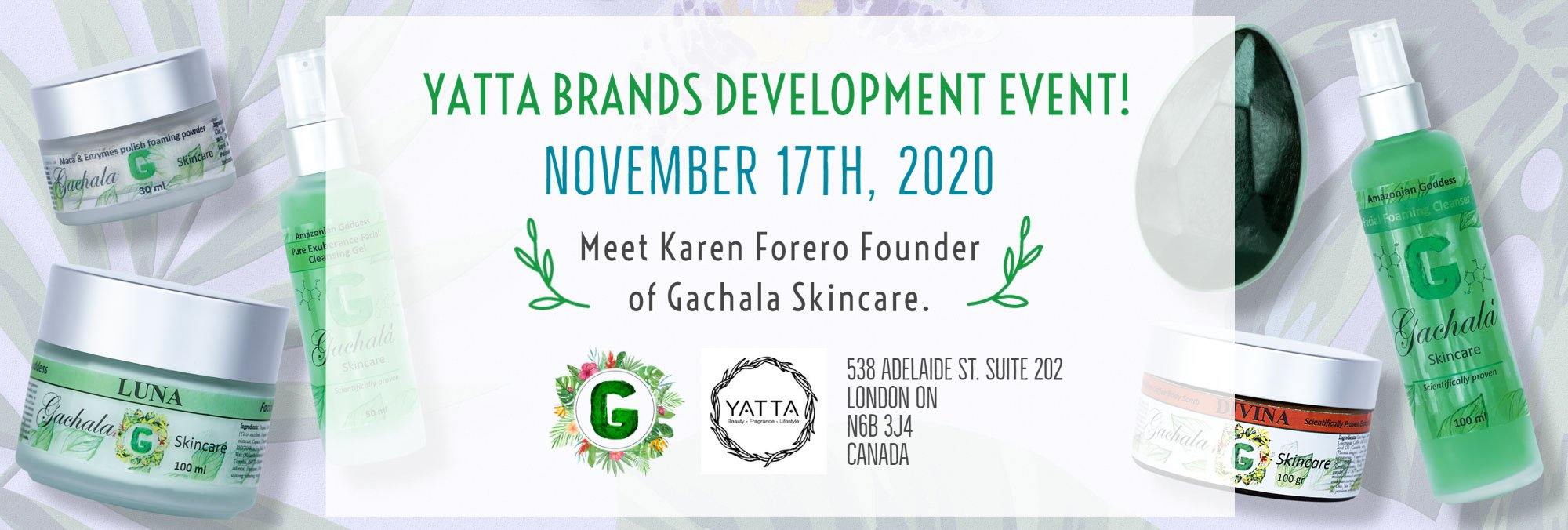 Yatta Pop-Up Events | Tuesday, November 17 from 7 pm – 9 pm - GACHALA SKINCARE Pure and Organic Inc.