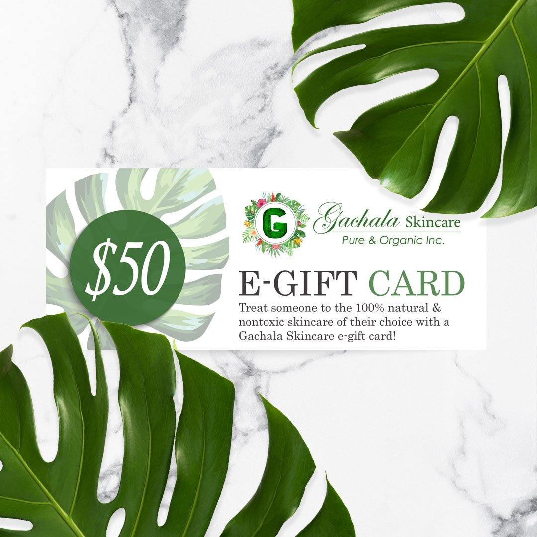 $50 e-Gift Cards - Gachala Skincare